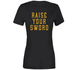 Raise Your Sword Pittsburgh Baseball Fan T Shirt