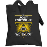 Joey Porter Jr We Trust Pittsburgh Football Fan T Shirt