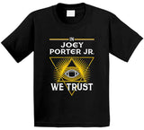 Joey Porter Jr We Trust Pittsburgh Football Fan T Shirt