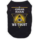Omar Khan We Trust Pittsburgh Football Fan T Shirt