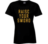 Raise Your Sword Pittsburgh Baseball Fan T Shirt