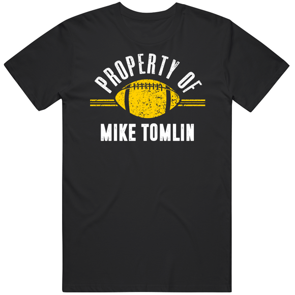 Mike Tomlin Property Of Pittsburgh Football Fan T Shirt