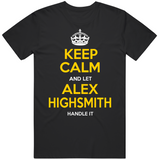 Alex Highsmith Keep Calm Pittsburgh Football Fan T Shirt