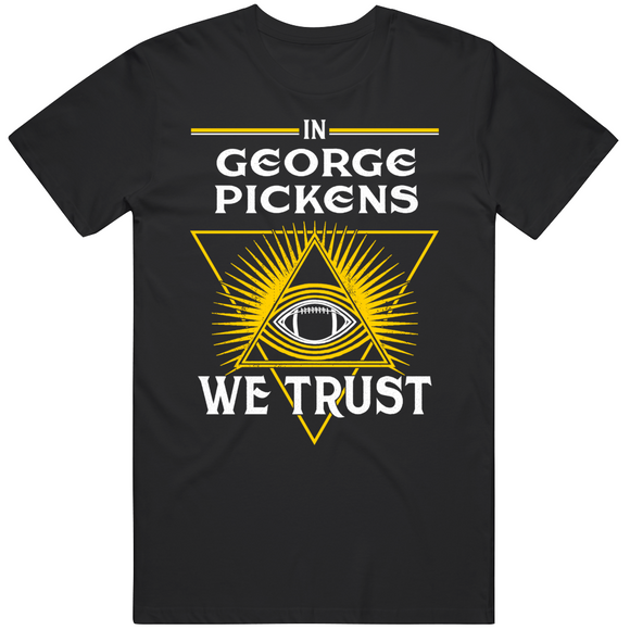 George Pickens We Trust Pittsburgh Football Fan T Shirt
