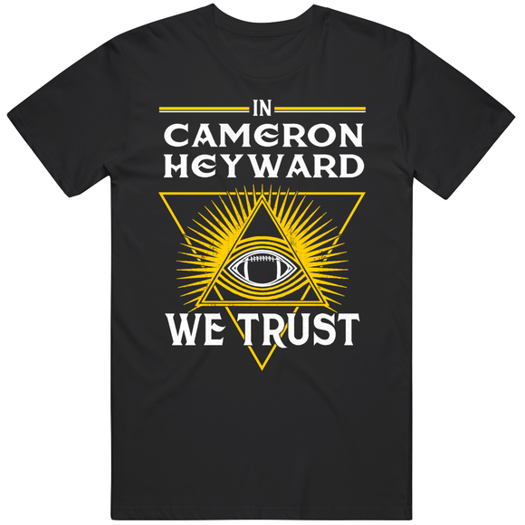Cameron Heyward We Trust Pittsburgh Football Fan T Shirt
