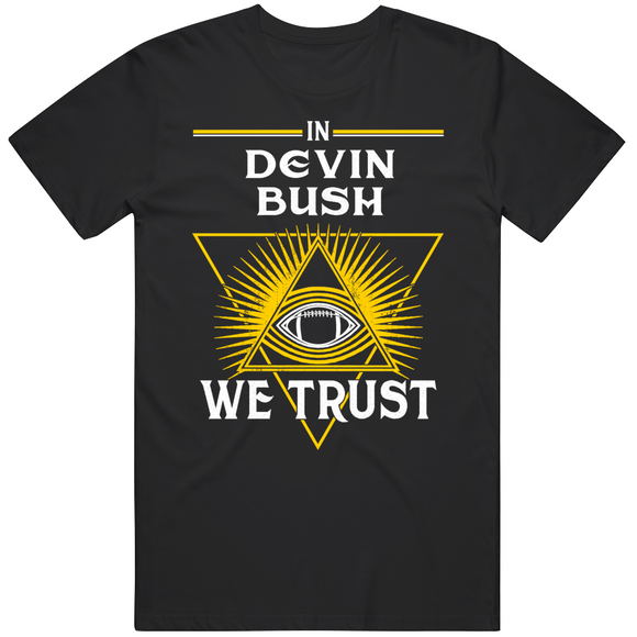 Devin Bush We Trust Pittsburgh Football Fan T Shirt