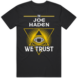Joe Haden We Trust Pittsburgh Football Fan T Shirt