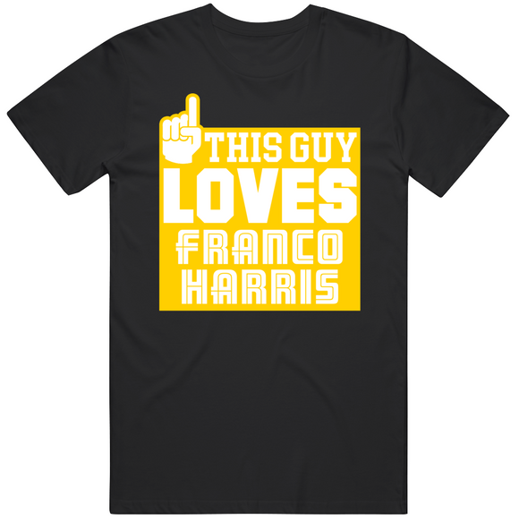 Franco Harris This Guy Loves Pittsburgh Football Fan T Shirt