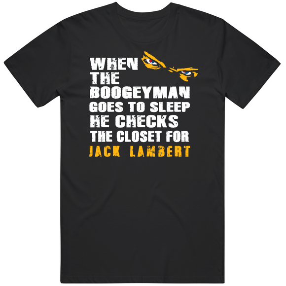 Jack Lambert Boogeyman Pittsburgh Football Fan T Shirt