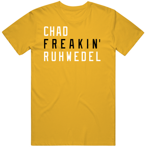 Chad Ruhwedel Freakin Pittsburgh Hockey Fan V2 T Shirt