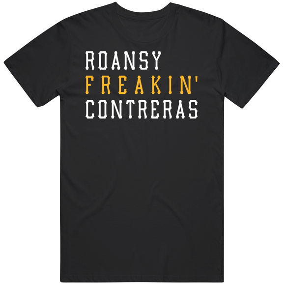 Roansy Contreras Freakin Pittsburgh Baseball Fan T Shirt