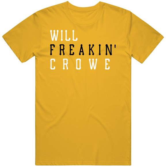 Wil Crowe Freakin Pittsburgh Baseball Fan V2 T Shirt