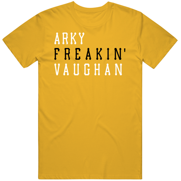 Arky Vaughan Freakin Pittsburgh Baseball Fan V2 T Shirt