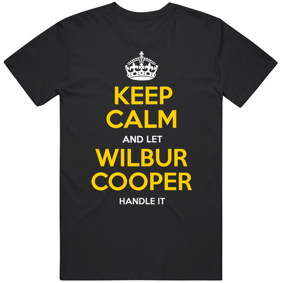 Wilbur Cooper Keep Calm Pittsburgh Baseball Fan T Shirt