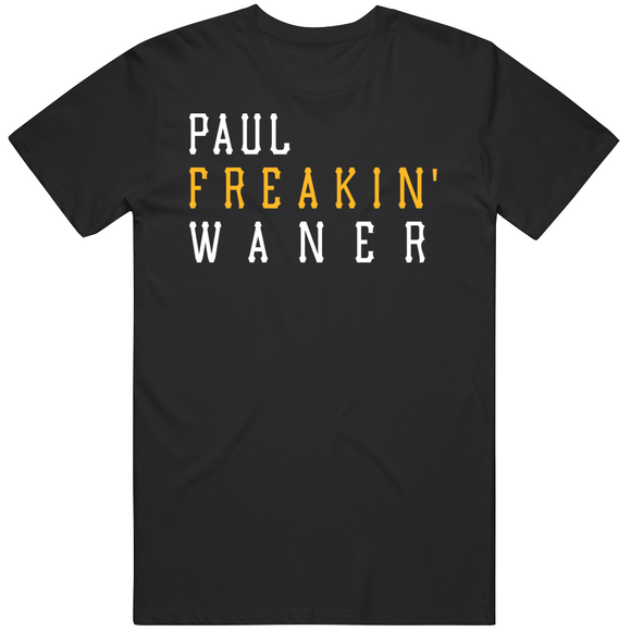 Paul Waner Freakin Pittsburgh Baseball Fan T Shirt