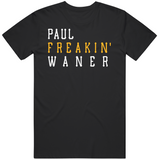 Paul Waner Freakin Pittsburgh Baseball Fan T Shirt