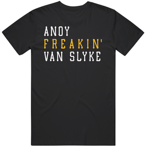 Andy Van Slyke Freakin Pittsburgh Baseball Fan T Shirt