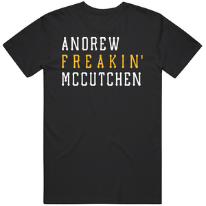 Andrew McCutchen Freakin Pittsburgh Baseball Fan T Shirt