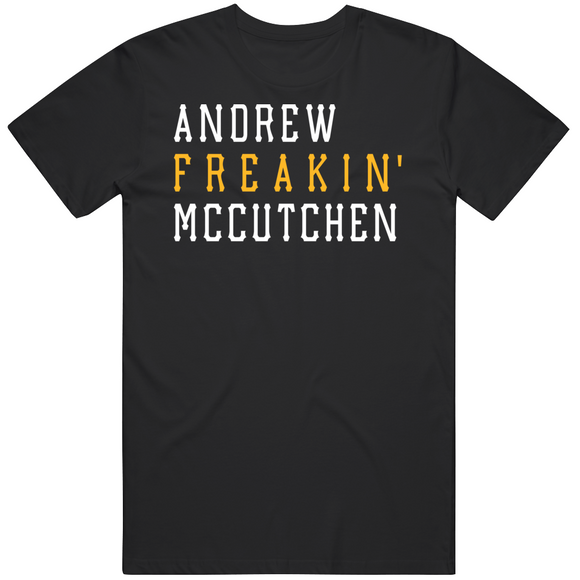 Andrew McCutchen Freakin Pittsburgh Baseball Fan T Shirt