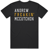 Andrew McCutchen Freakin Pittsburgh Baseball Fan T Shirt