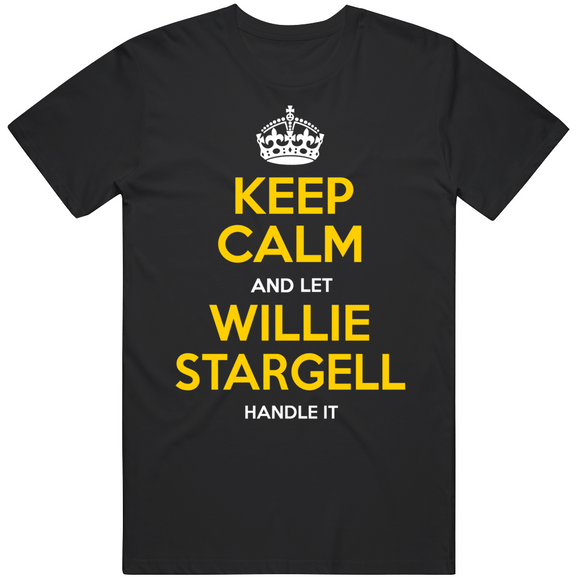 Willie Stargell Keep Calm Pittsburgh Baseball Fan T Shirt