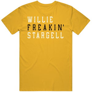 Willie Stargell Freakin Pittsburgh Baseball Fan V2 T Shirt