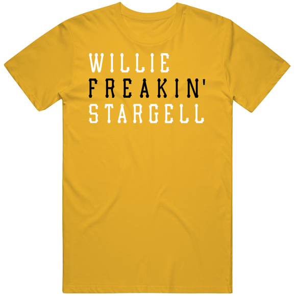Willie Stargell Freakin Pittsburgh Baseball Fan V2 T Shirt