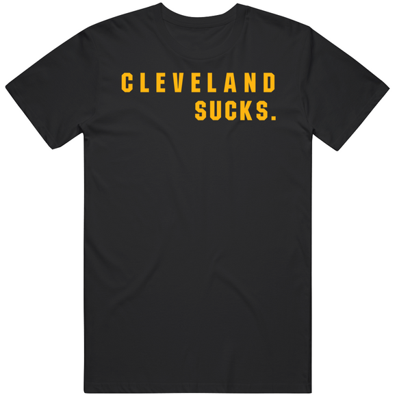 Big Fan Cleveland Sucks Pittsburgh Football Fan T Shirt