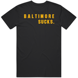 Big Fan Baltimore Sucks Pittsburgh Football Fan T Shirt