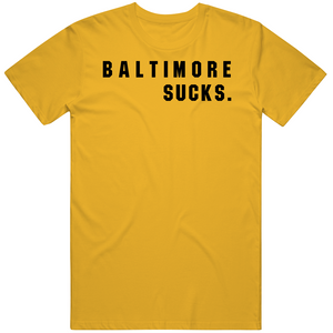 Big Fan Baltimore Sucks Pittsburgh Football Fan V2 T Shirt