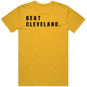 Big Fan Beat Cleveland Pittsburgh Football Fan V2 T Shirt