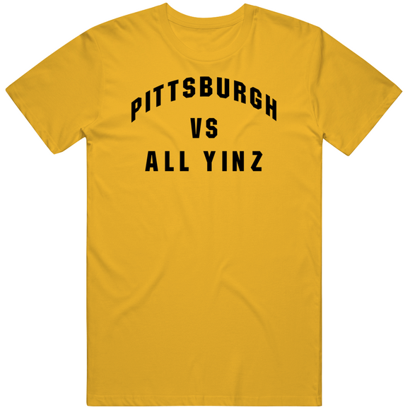 Pittsburgh Vs All Yinz Pittsburgh Football Fan V2 T Shirt