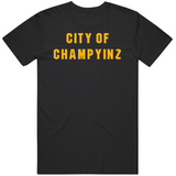 City Of Champyinz Pittsburgh Football Fan T Shirt