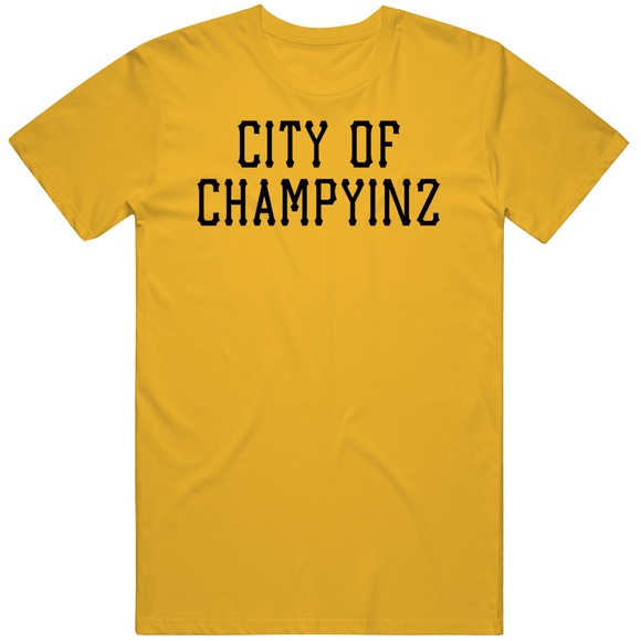 City Of Champyinz Pittsburgh Baseball Fan V2 T Shirt