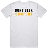 Mike Tomlin Dont Seek Comfort Pittsburgh Football Fan V3 T Shirt