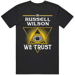 Russell Wilson We Trust Pittsburgh Football Fan T Shirt