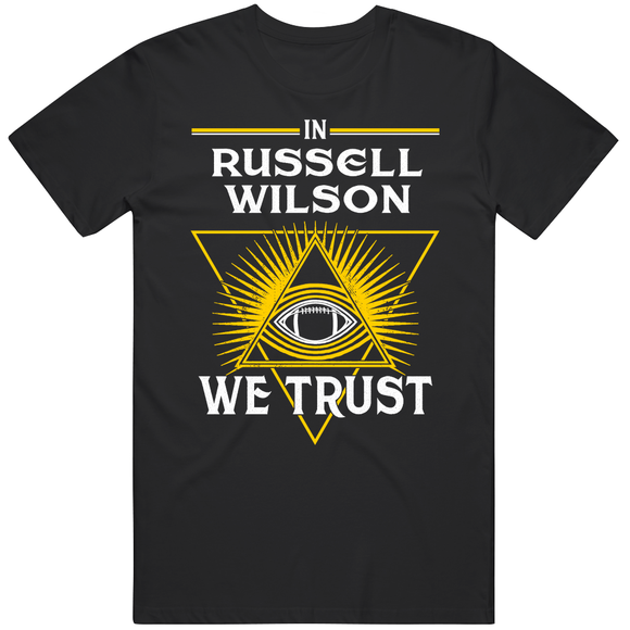 Russell Wilson We Trust Pittsburgh Football Fan T Shirt