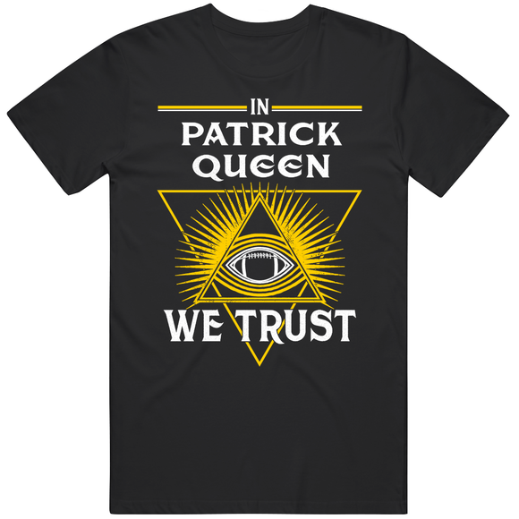 Patrick Queen We Trust Pittsburgh Football Fan T Shirt