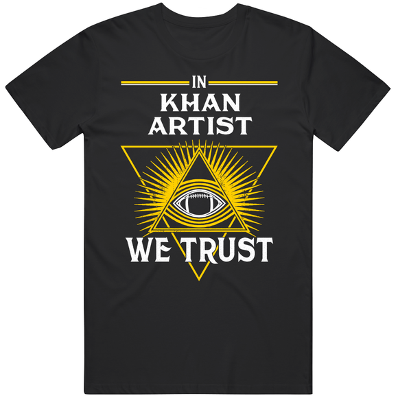 Omar Khan Artist We Trust Pittsburgh Football Fan T Shirt