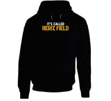 It's Called Heinz Field Pittsburgh Football Fan T Shirt