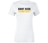 Mike Tomlin Dont Seek Comfort Pittsburgh Football Fan V3 T Shirt