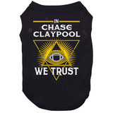 Chase Claypool We Trust Pittsburgh Football Fan T Shirt