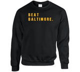 Big Fan Beat Baltimore Pittsburgh Football Fan T Shirt