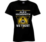 Alex Highsmith We Trust Pittsburgh Football Fan T Shirt