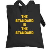 The Standard Is The Standard Pittsburgh Football Fan T Shirt