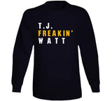 T.J. Watt Freakin Pittsburgh Football Fan T Shirt