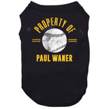 Paul Waner Property Of Pittsburgh Baseball Fan T Shirt
