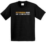 Pittsburgh Runs On Lombardi Football Fan T Shirt
