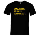 Kenny Pickett Small Hands Big Balls Pittsburgh Football Fan T Shirt
