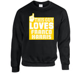 Franco Harris This Guy Loves Pittsburgh Football Fan T Shirt